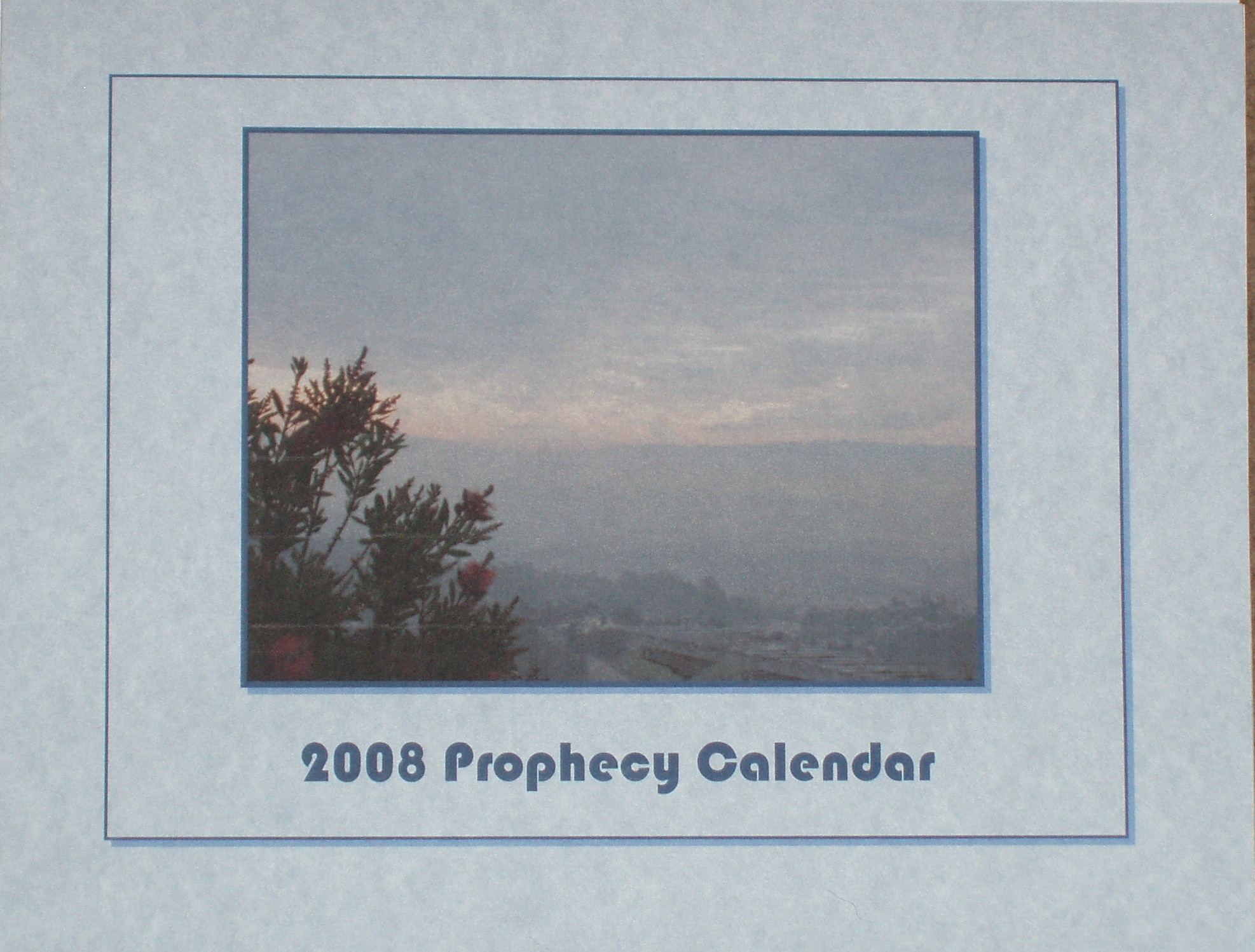 2008 Prophetic Calendar